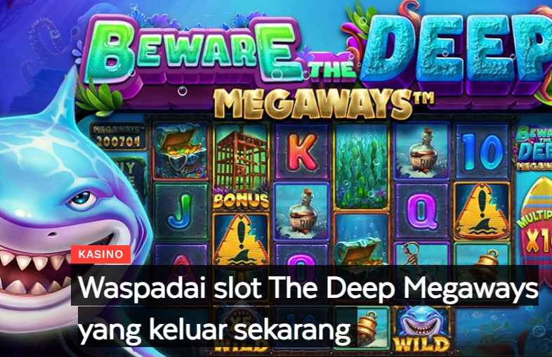 Segera Launching Beware The Deep Megaways Nikmati
