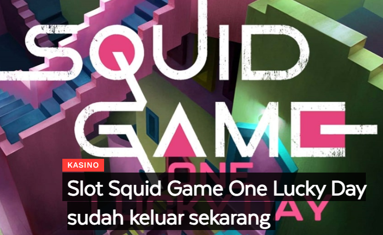 Squid Game One Lucky Segera Launching Dapatkan Wild Yang Tersedia